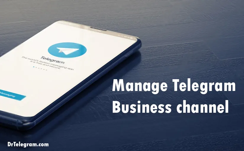 manage telegram business channel