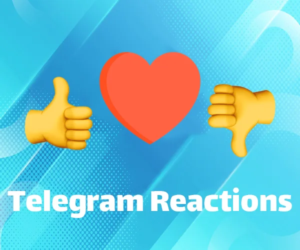 Buy Telegram Likes (Reactions) - Buy Telegram Reactions - Telegram Reactions - from 2$