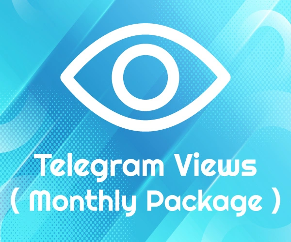 Buy Telegram view - telegram views - monthly package - from 0.4$